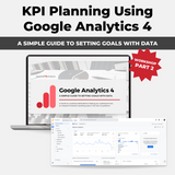 2024 KPI Planning Using Google Analytics {Workshop Part 2 Replay}